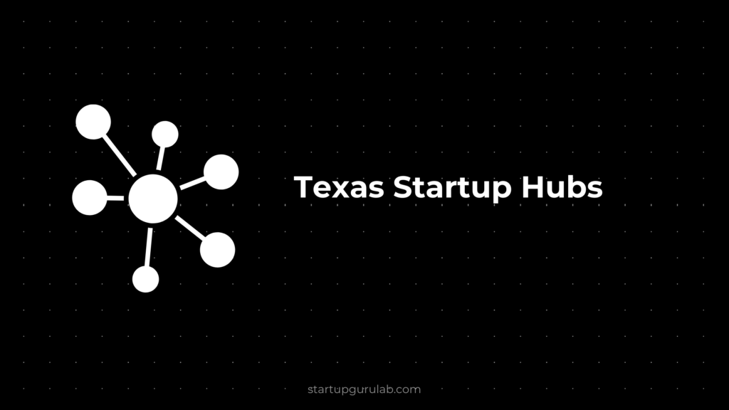 Texas Startup Hubs