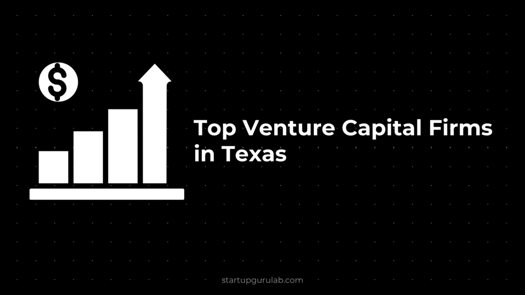 Top Venture Capital Firms in Texas