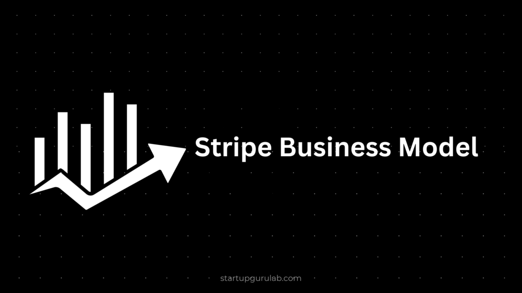How Stripe Makes Money? Business Model