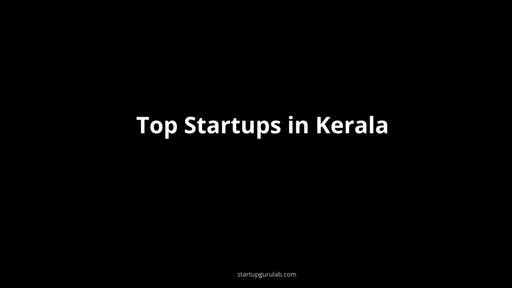Top Startups in Kerala